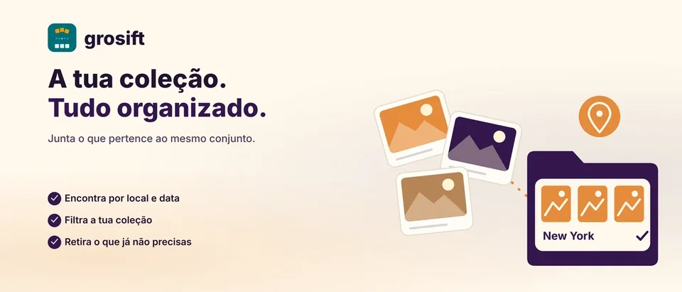 A tua coleção. Tudo organizado.
