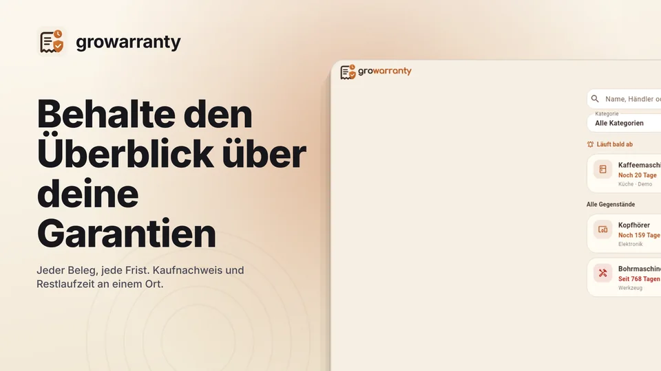 growarranty – Belege griffbereit. Fristen im Blick.