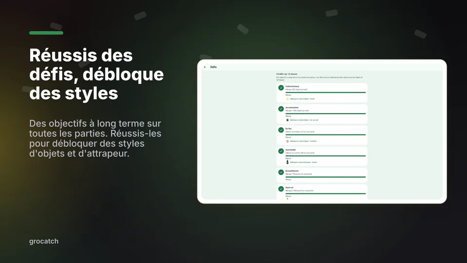 grocatch: Réussis des défis, débloque des styles
