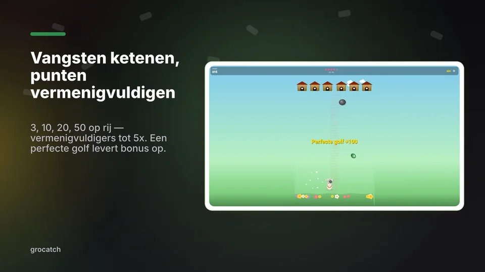 grocatch: Vangsten ketenen, punten vermenigvuldigen