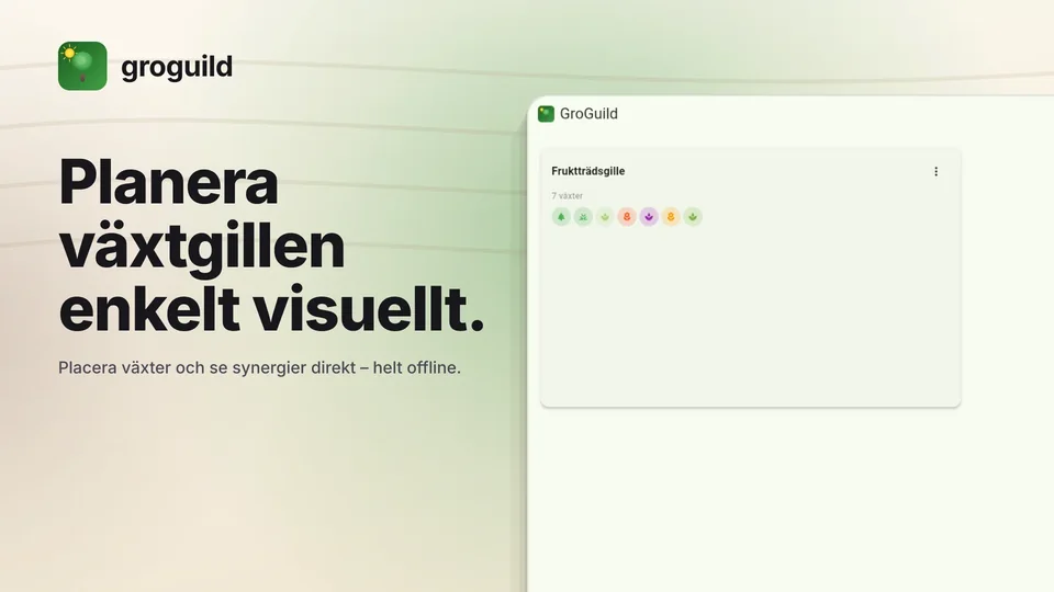groguild: Planera växtgillen enkelt visuellt.