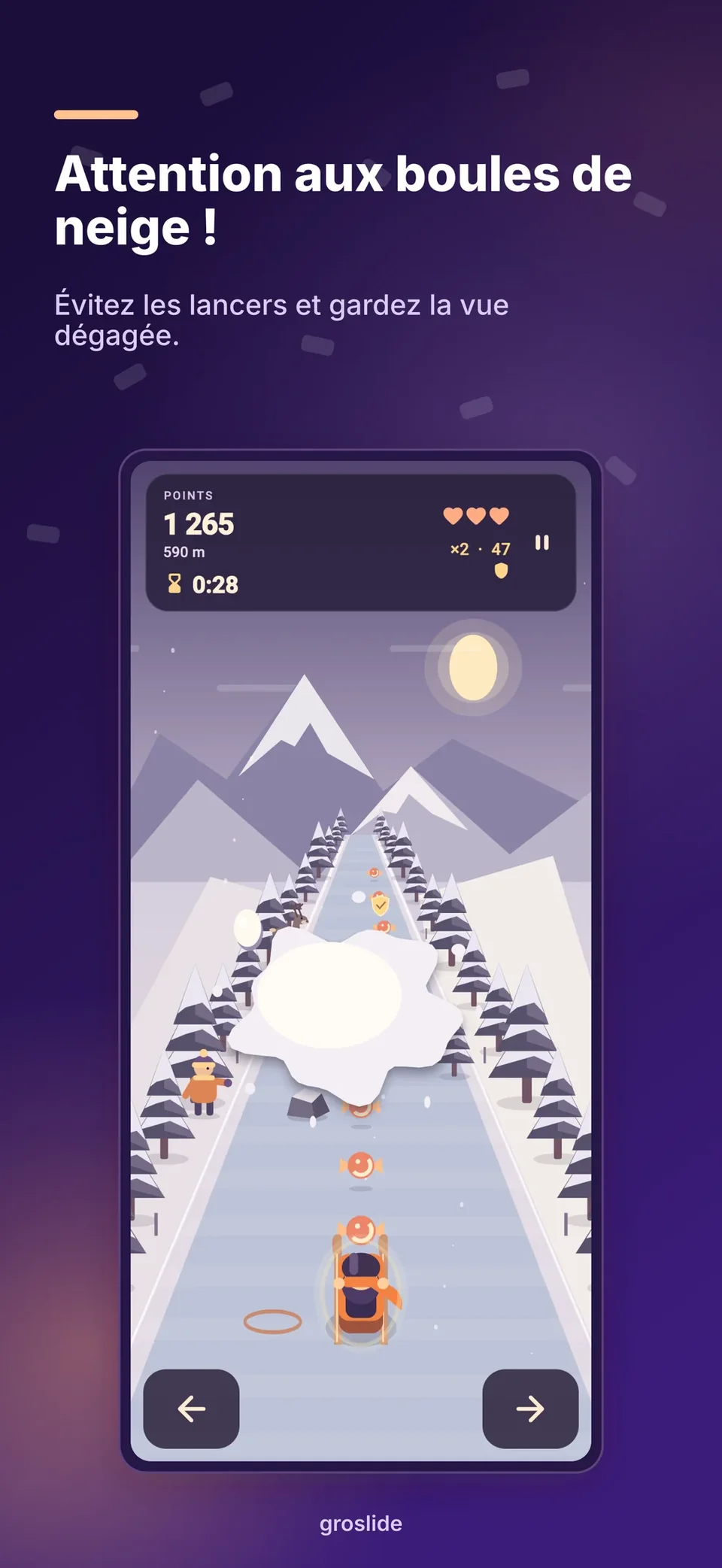 groslide: Attention aux boules de neige !