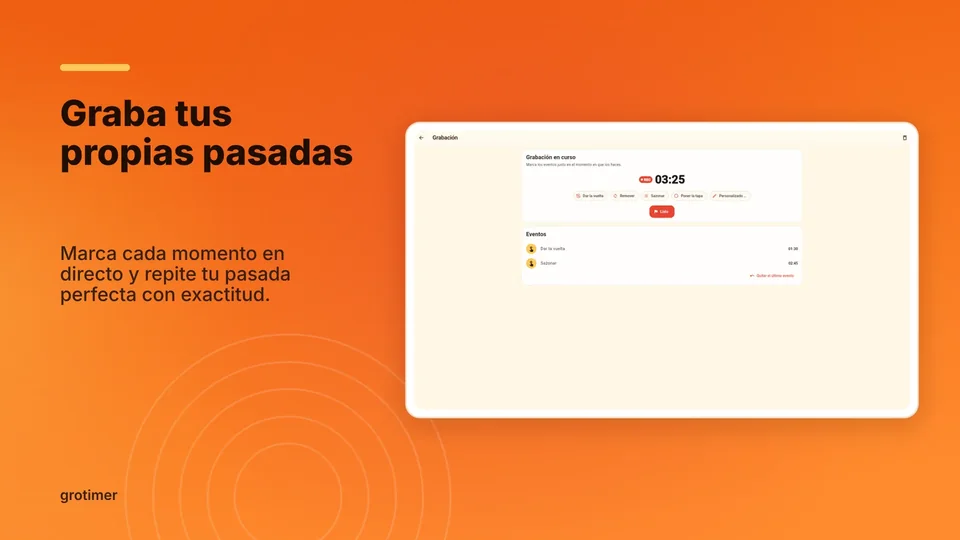 grotimer: Graba tus propias pasadas