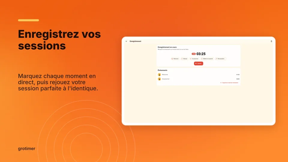 grotimer: Enregistrez vos sessions