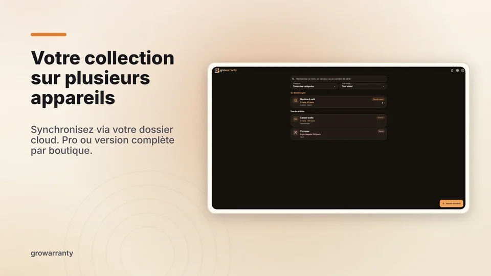 growarranty: Votre collection sur plusieurs appareils