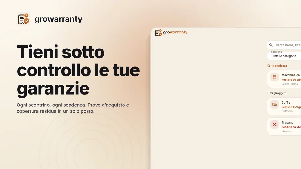 growarranty: Tieni sotto controllo le tue garanzie