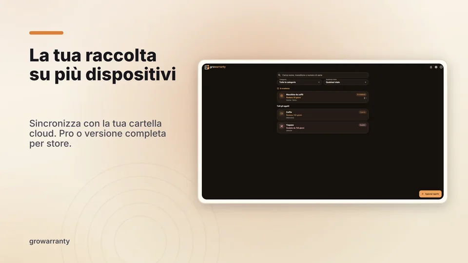 growarranty: La tua raccolta su più dispositivi