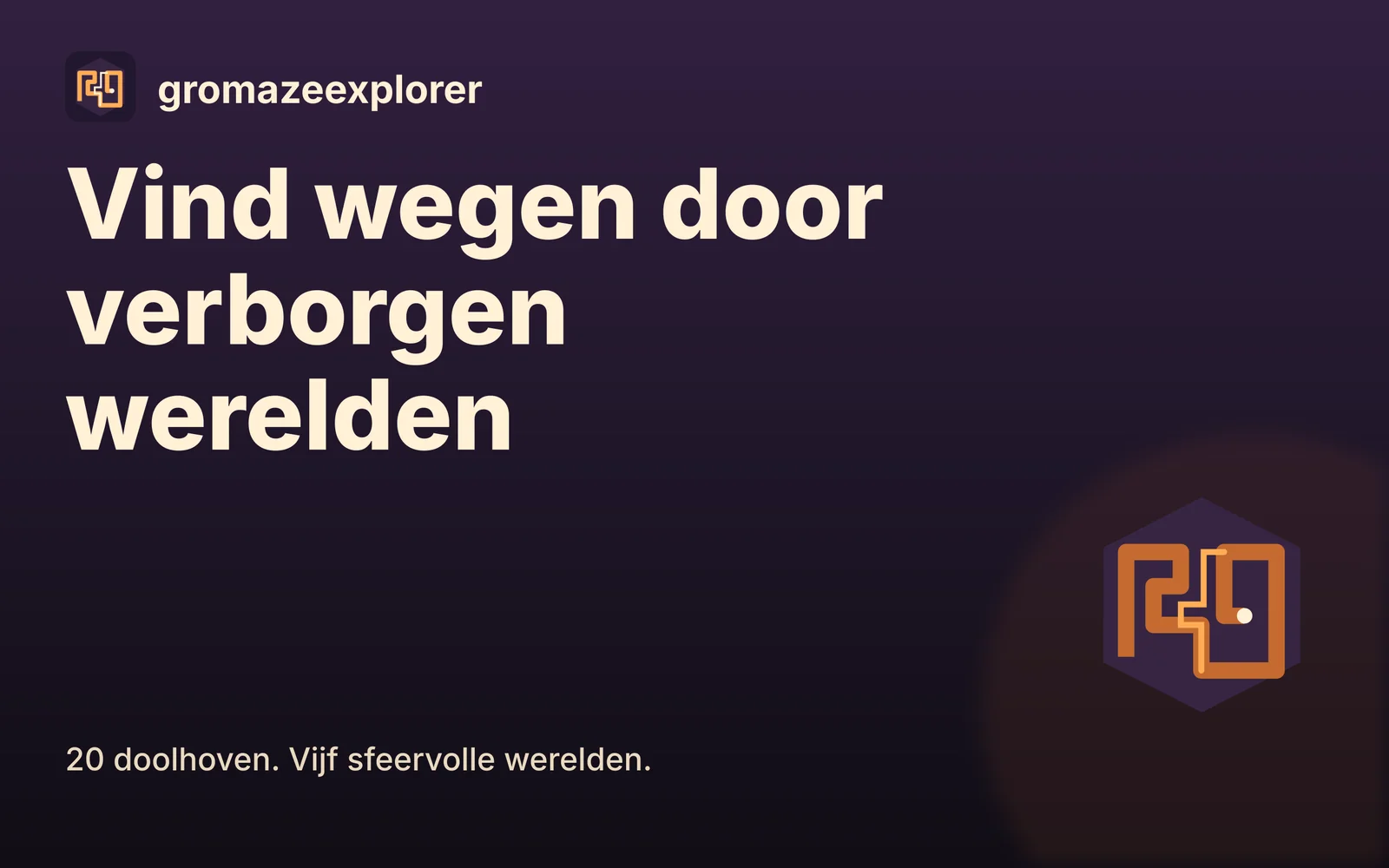 gromazeexplorer: Vind wegen door verborgen werelden