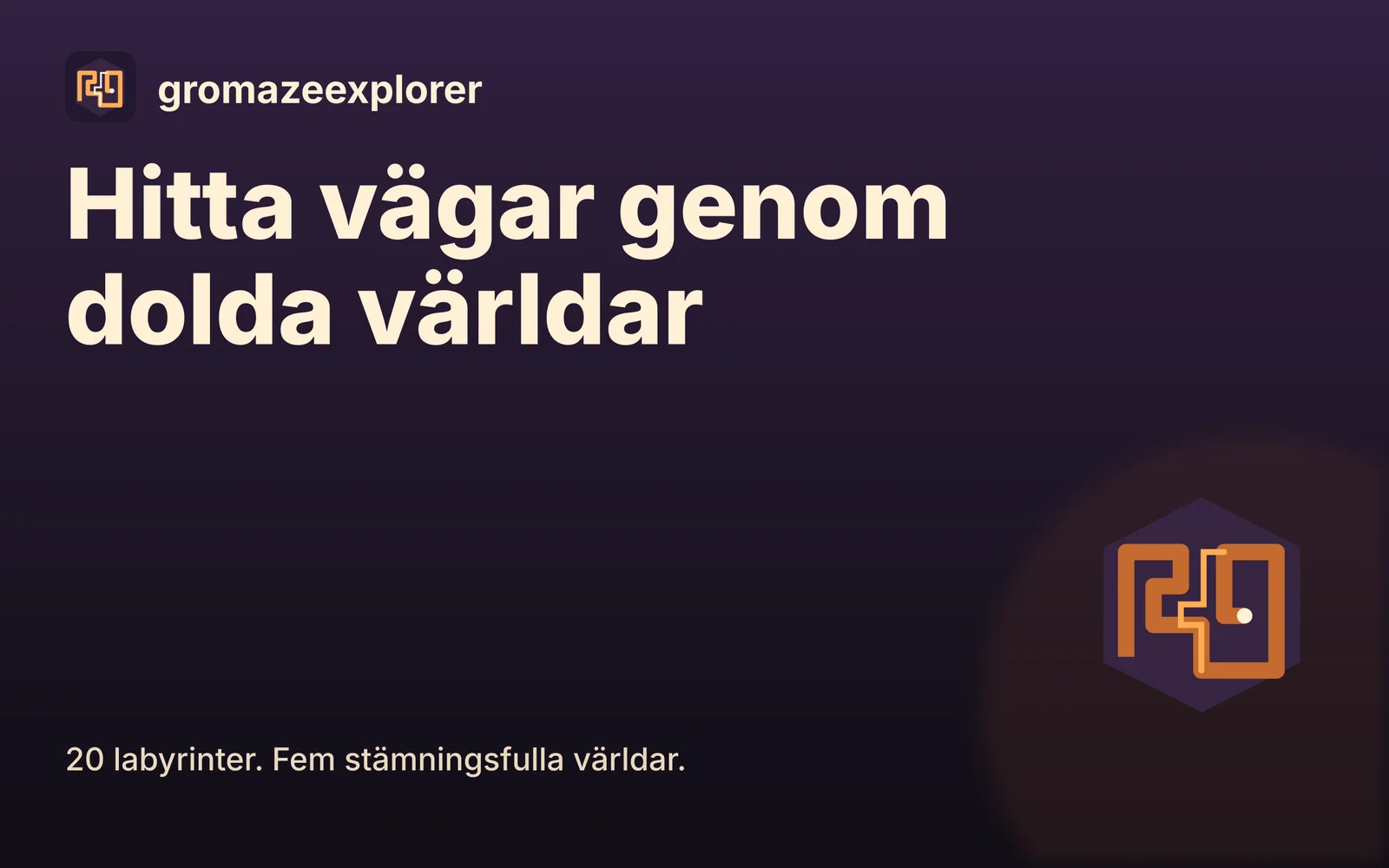 gromazeexplorer: Hitta vägar genom dolda världar