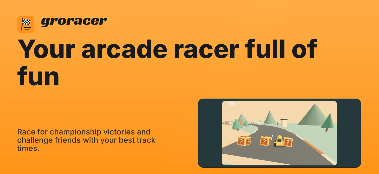 groracer: Your arcade racer full of fun