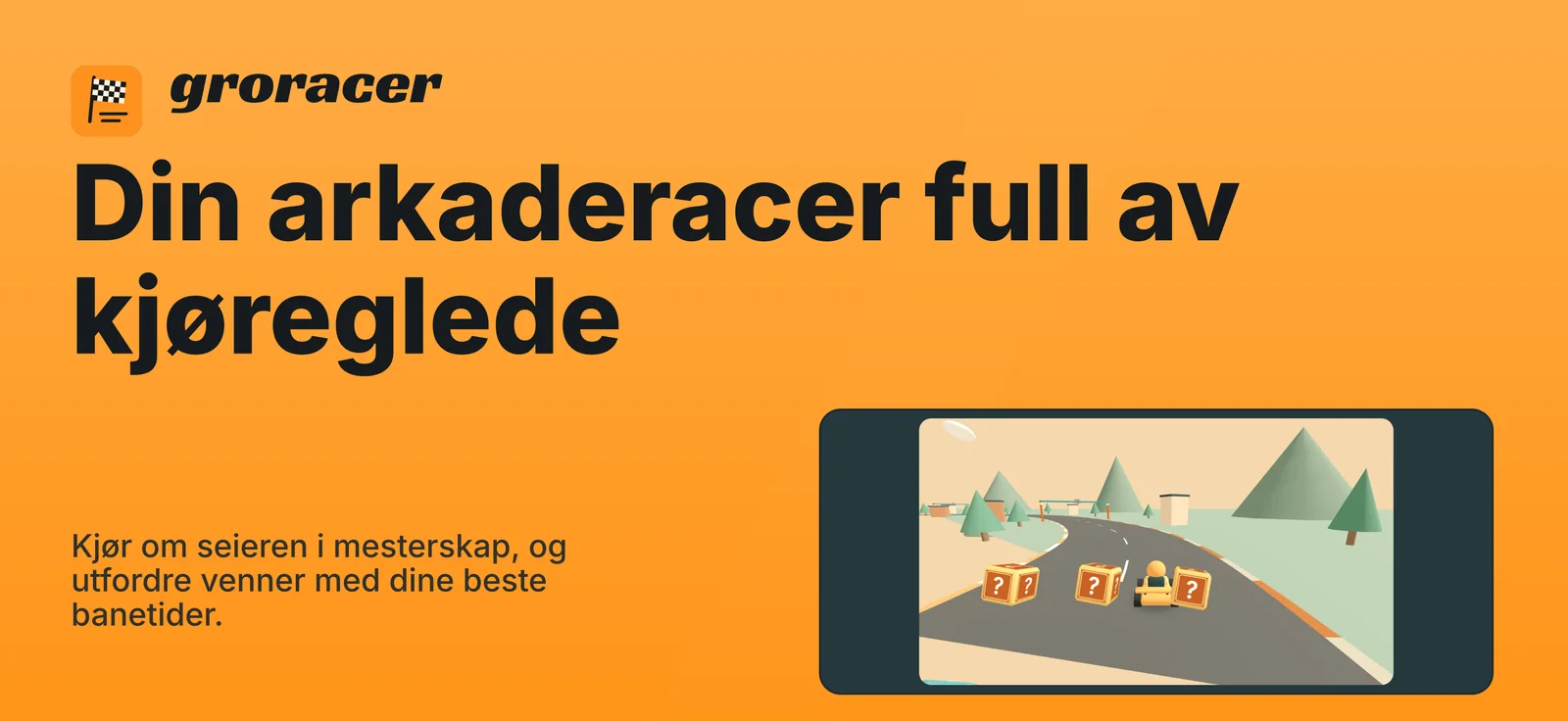 groracer: Din arkaderacer full av kjøreglede
