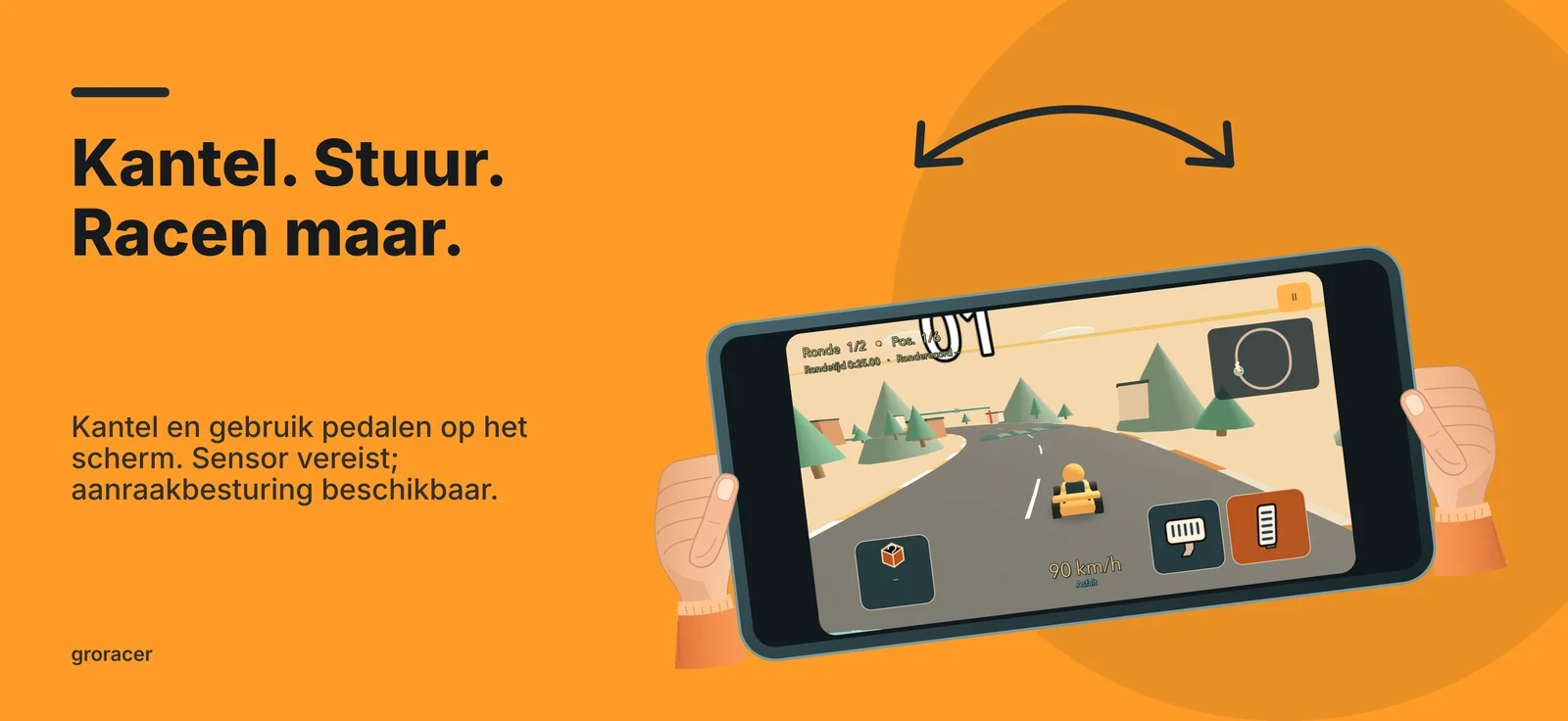 groracer: Kantel. Stuur. Racen maar.