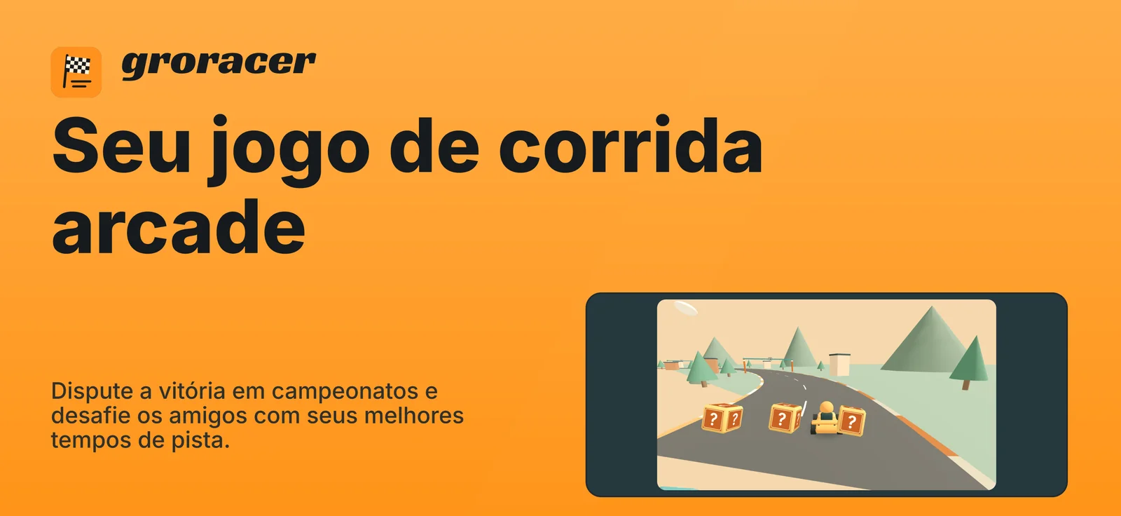 groracer: Seu jogo de corrida arcade