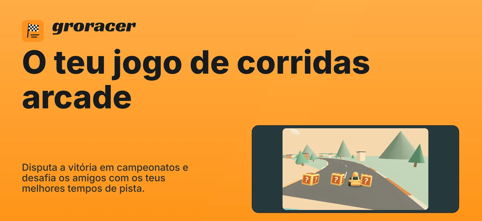 groracer: O teu jogo de corridas arcade